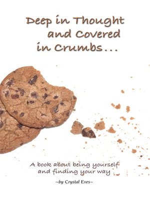 cover image of Deep in Thought and Covered in Crumbs...